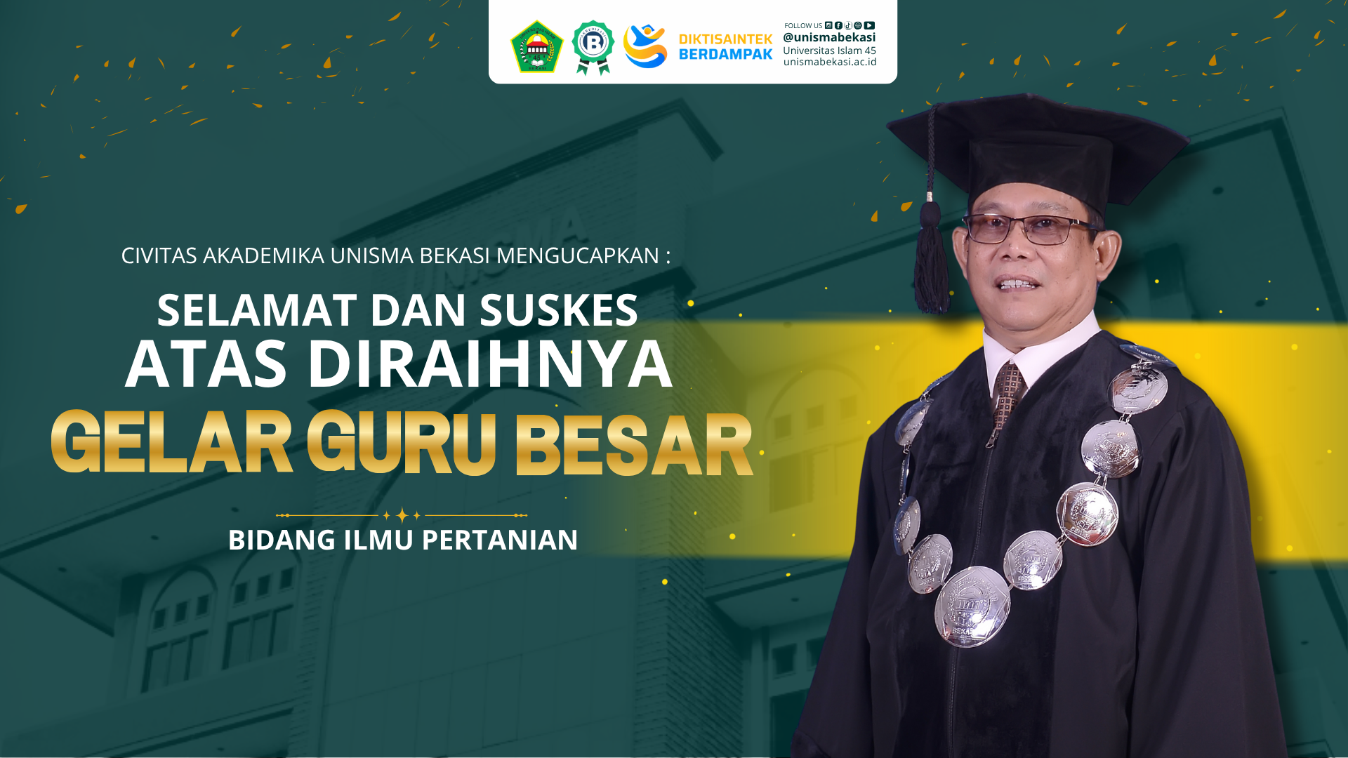 Disematkan: Prof. Dr. Nana Danapriatna Ir., M.P., Raih Gelar Guru Besar: Agribisnis S1 UNISMA Bekasi, Kawah Candradimuka Inovasi Pertanian